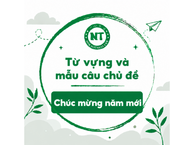 Từ vựng và mẫu câu chủ đề: Chúc mừng năm mới